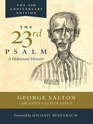 cover image of The 23rd Psalm, a Holocaust Memoir